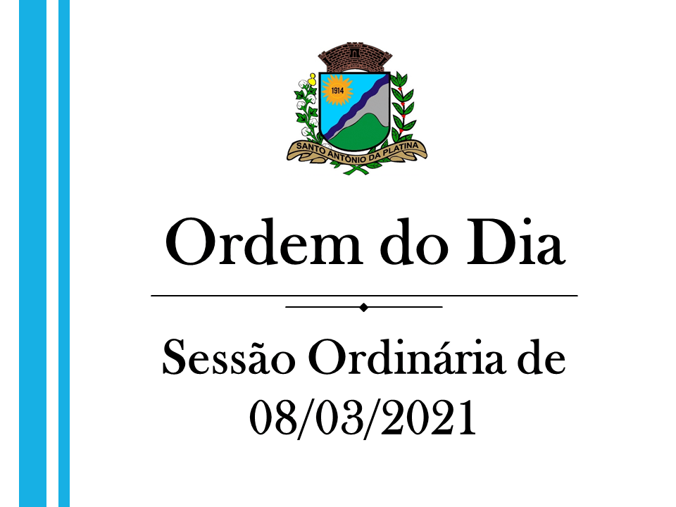 Pauta da Ordem do Dia – Sessão de 08/03/2021